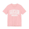 Sarcasm, It's How I Hug Graphic Tee | Unisex Short Sleeve T-Shirt, Funny Shirt for Sarcastic Friends, Perfect for Casual Outings, Birthday, or Celebration