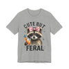 Cute But Feral Raccoon Graphic Tee | Unisex Short Sleeve T-Shirt, Fun Casual Shirt, Gift for Animal Lovers, Summer Tee, Unique Graphic Tee