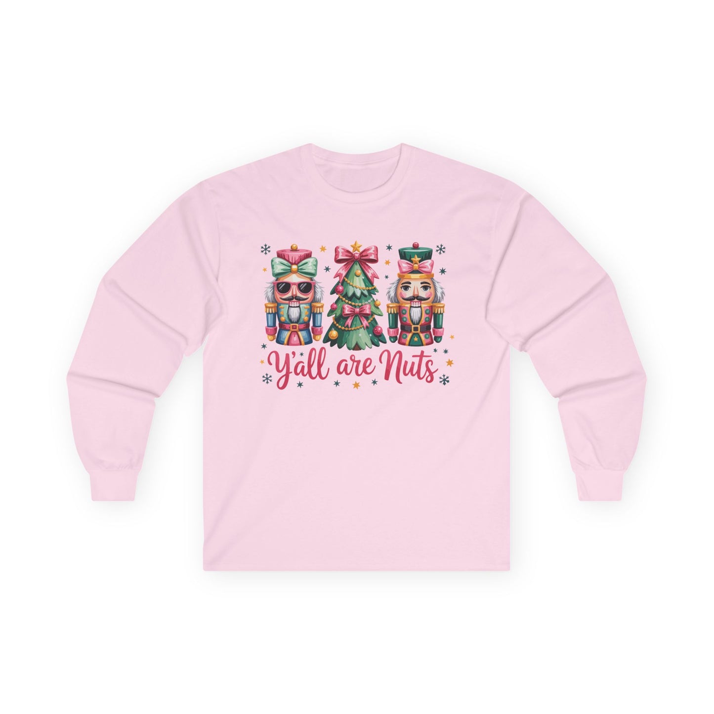 Y'all Are Nuts Unisex Holiday Long Sleeve Tee | Funny Christmas Nutcracker Shirt