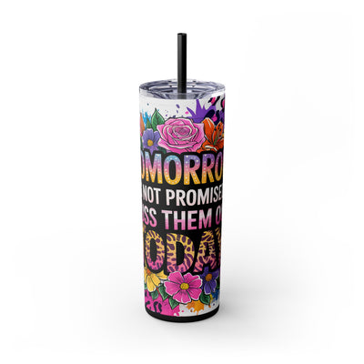 Tomorrow Isn't Promised, Cuss Them Out Today - 20oz Skinny Tumbler With Straw - Sarcastic Quote & Floral Design, Adult Drinkware, Perfect Gift for Friends