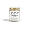 Last Time You Called, I Lit This Instead | Fraser Fir Scented Candle