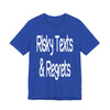 "Risky Texts & Regrets" Unisex Adult Jersey Knit Short Sleeve T-Shirt