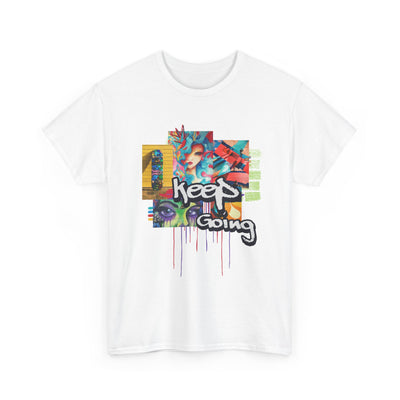 "Keep Going" Streetwear Art Collage Unisex Tee | Streetwear T-Shirt, Urban Clothing
