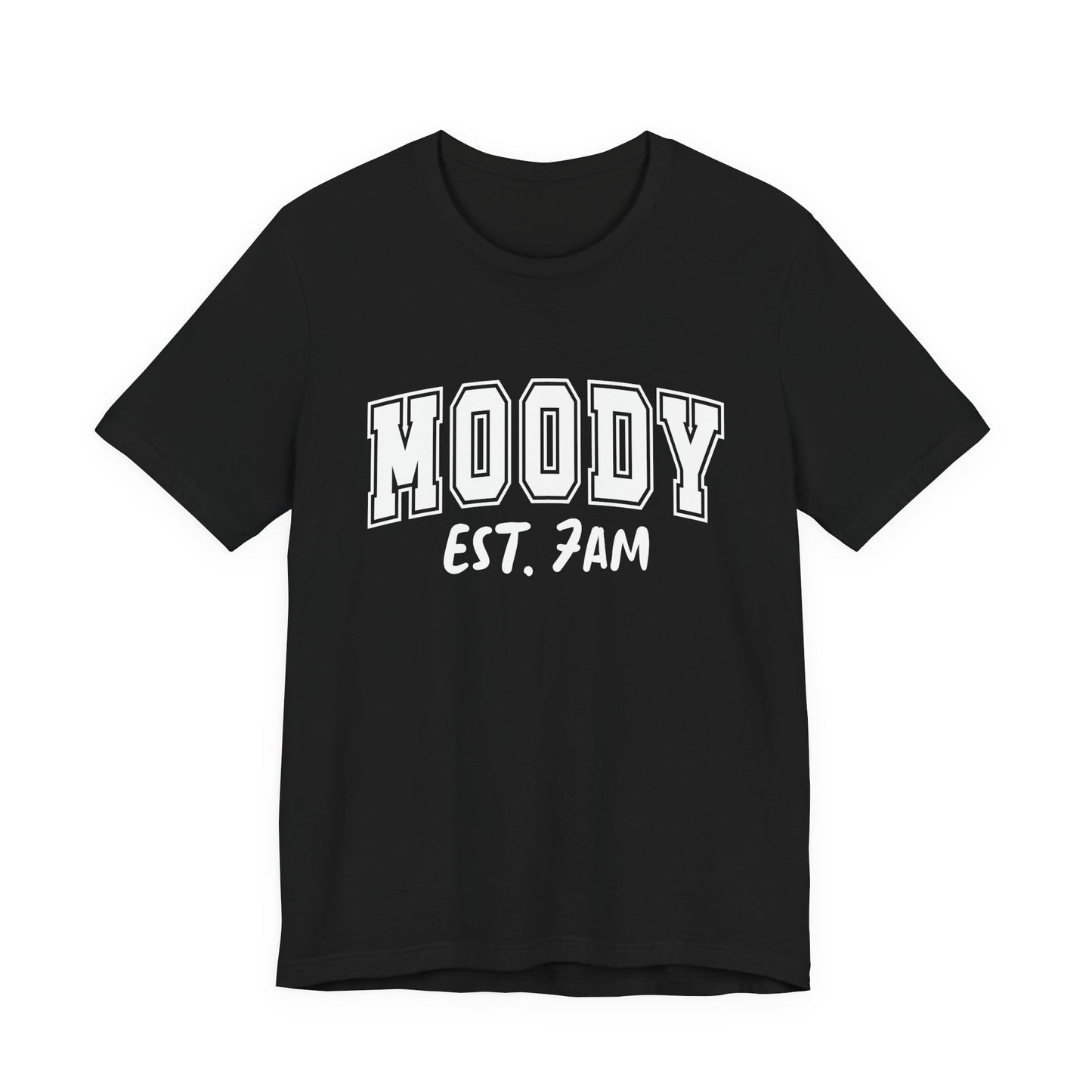 Moody EST. 7AM Graphic Tee | Unisex Short Sleeve T-Shirt, Relaxed T-Shirt for Comfy Days, Perfect Gift for Coffee Lovers, Mood & Vibe Shirt, Casual Wear