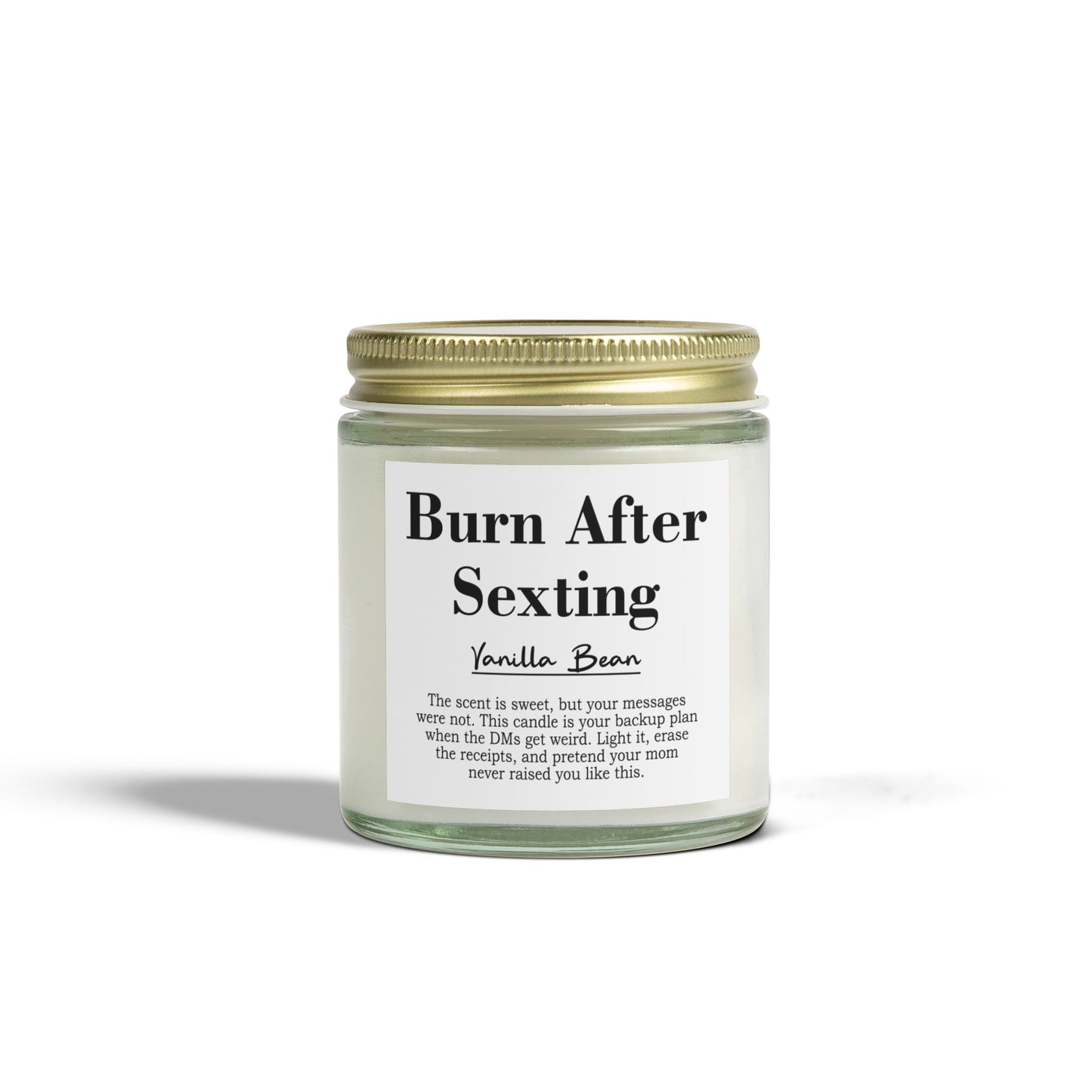 Burn After Sexting | Vanilla Bean Scented Candle