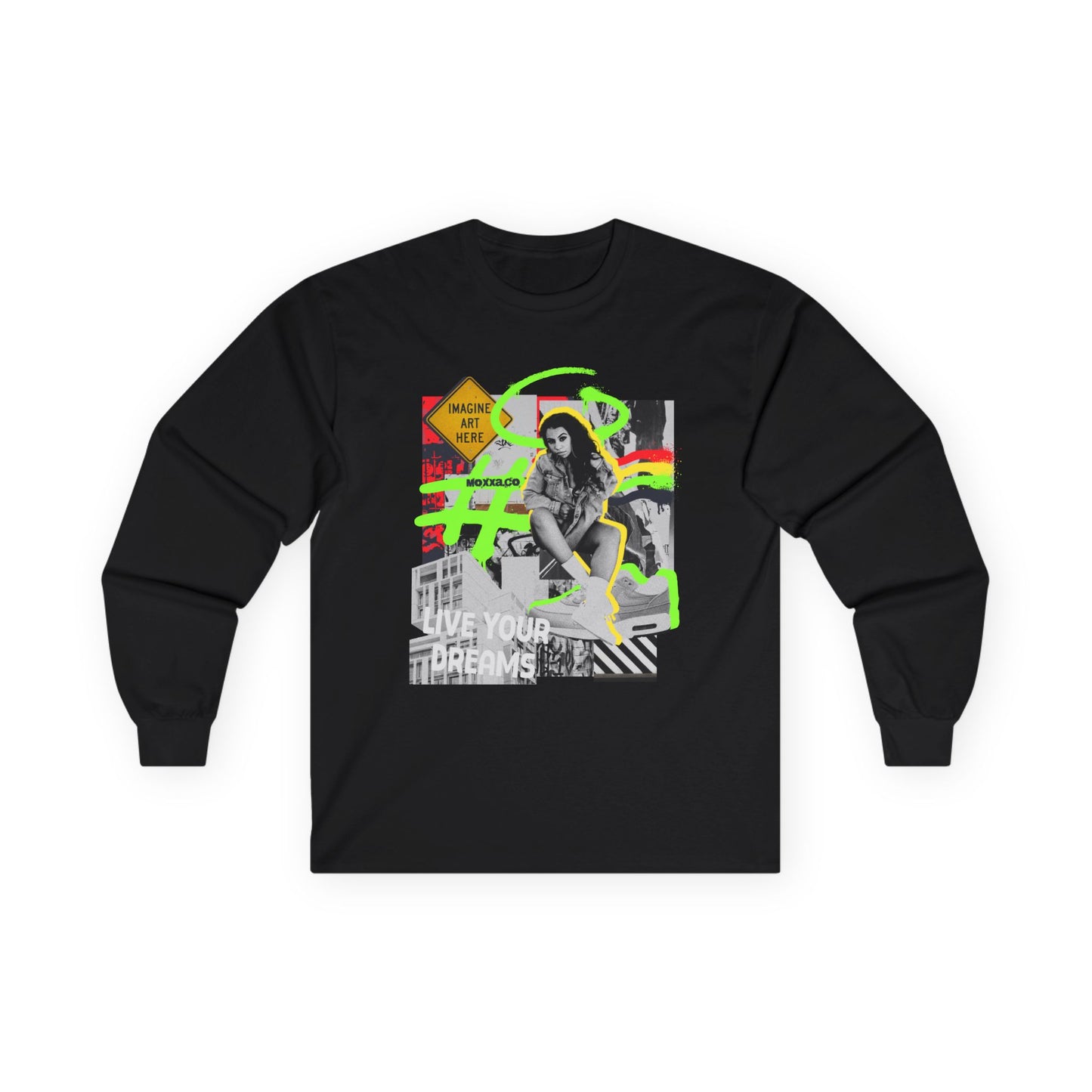 "Live Your Dreams" Streetwear Art Collage Unisex Long Sleeve Tee | Streetwear T-Shirt, Urban Clothing