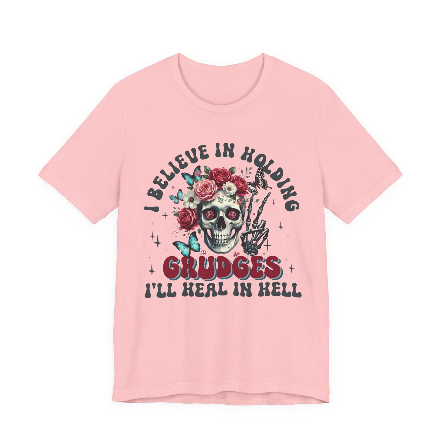 I Believe In Holding Grudges: Funny Unisex Jersey Short Sleeve Shirt, Gift for Sarcasm Lovers, Humor T-Shirt, Casual Wear, Holiday Gifts