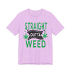 Straight Outta Weed Casual Graphic Tee | Unisex Short Sleeve T-Shirt, Gifts for Cannabis Lovers, Stoner Apparel, Unisex Tee for Parties