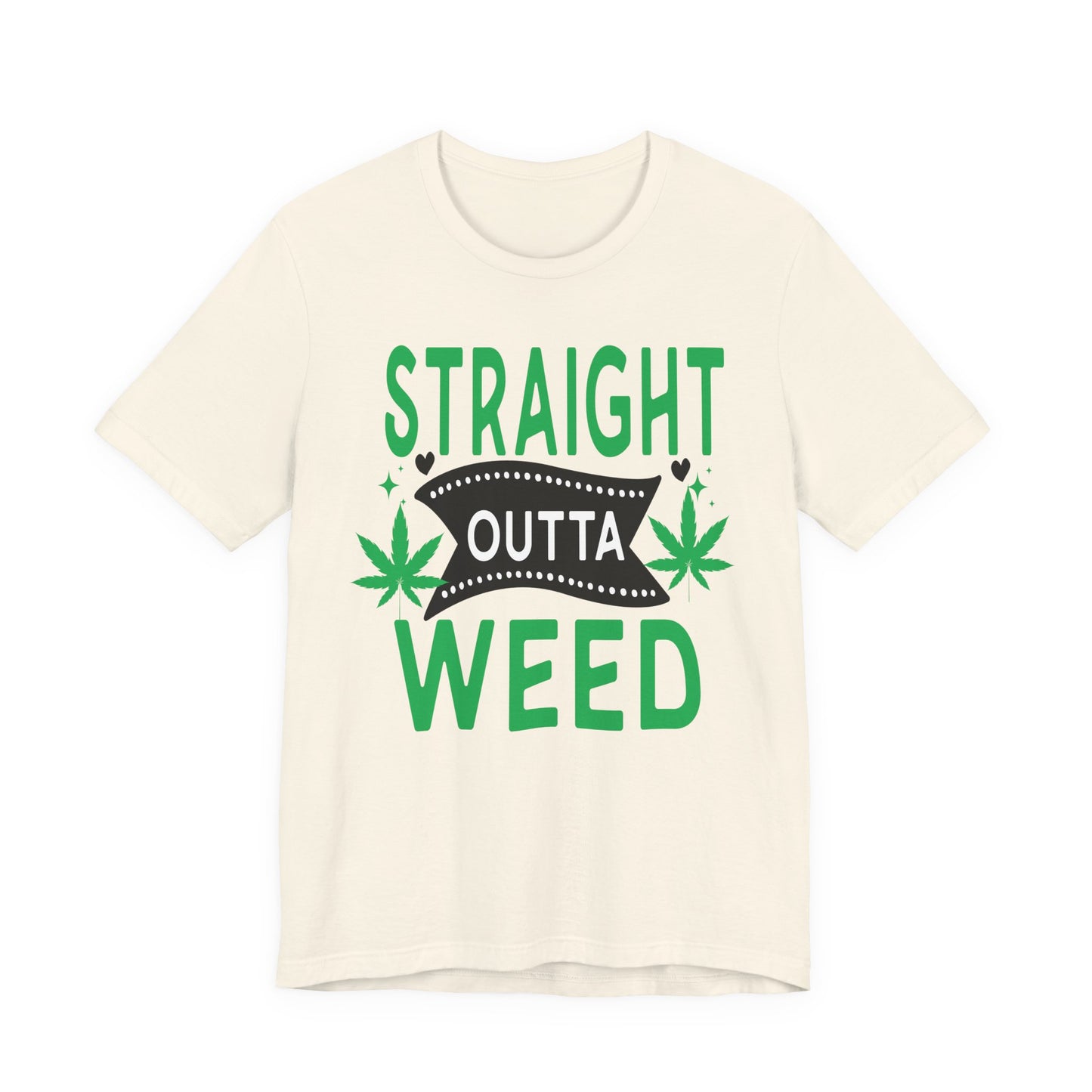 Straight Outta Weed Casual Graphic Tee | Unisex Short Sleeve T-Shirt, Gifts for Cannabis Lovers, Stoner Apparel, Unisex Tee for Parties
