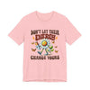 "Don't Let Their Energy Change Yours" Graphic Tee | Unisex Short Sleeve T-Shirt, Inspirational Shirt for Self-Care, Gift for Friends, Motivational Quote Top, Casual Wear, Everyday Style