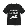 Nothing Beats a Jet2 Holiday Unisex Tee - Perfect Gift for Travelers, Aviation Enthusiasts, and Jet Holiday Lovers, Casual Wear, Travel Apparel, Meme Gift, Vacation Wear