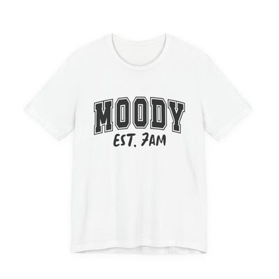 Moody EST. 7AM Graphic Tee | Unisex Short Sleeve T-Shirt, Relaxed T-Shirt for Comfy Days, Perfect Gift for Coffee Lovers, Mood & Vibe Shirt, Casual Wear