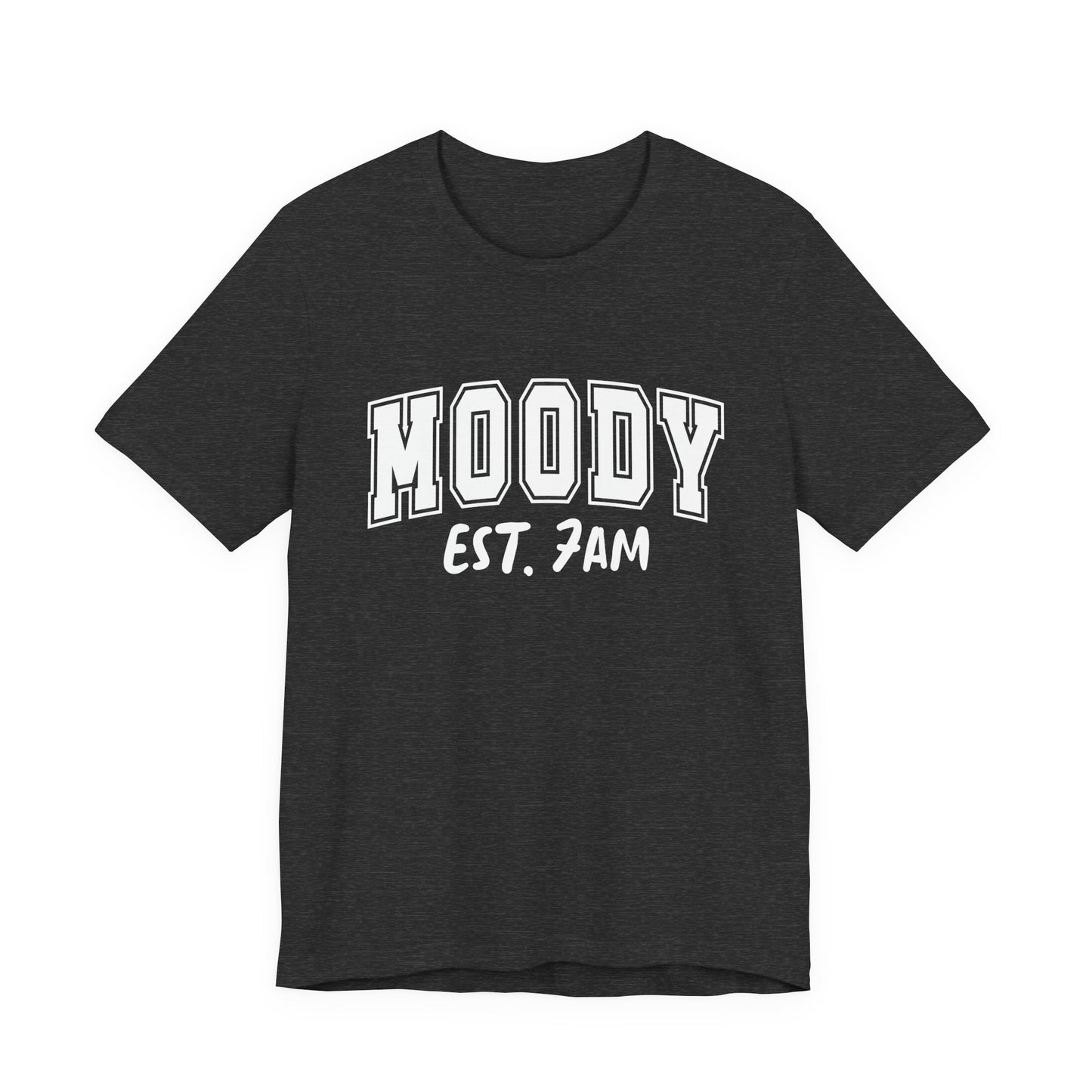 Moody EST. 7AM Graphic Tee | Unisex Short Sleeve T-Shirt, Relaxed T-Shirt for Comfy Days, Perfect Gift for Coffee Lovers, Mood & Vibe Shirt, Casual Wear