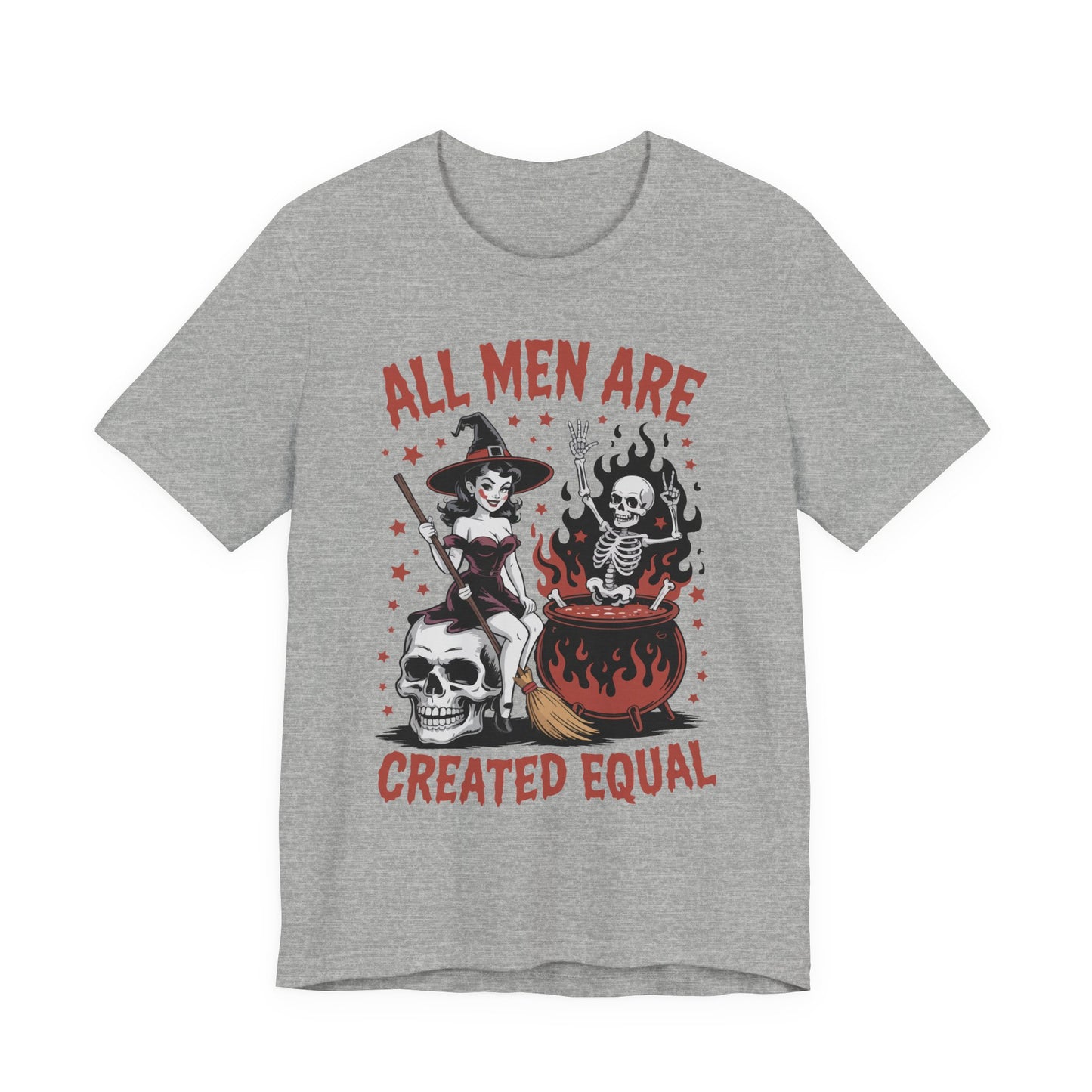 "All Men Are Created Equal" Witchy Graphic Tee | Unisex Short Sleeve T-Shirt with Skeletons, Unisex Casual Wear, Spooky Party T-Shirt, Pumpkin Spice Apparel, Unique Gift Idea
