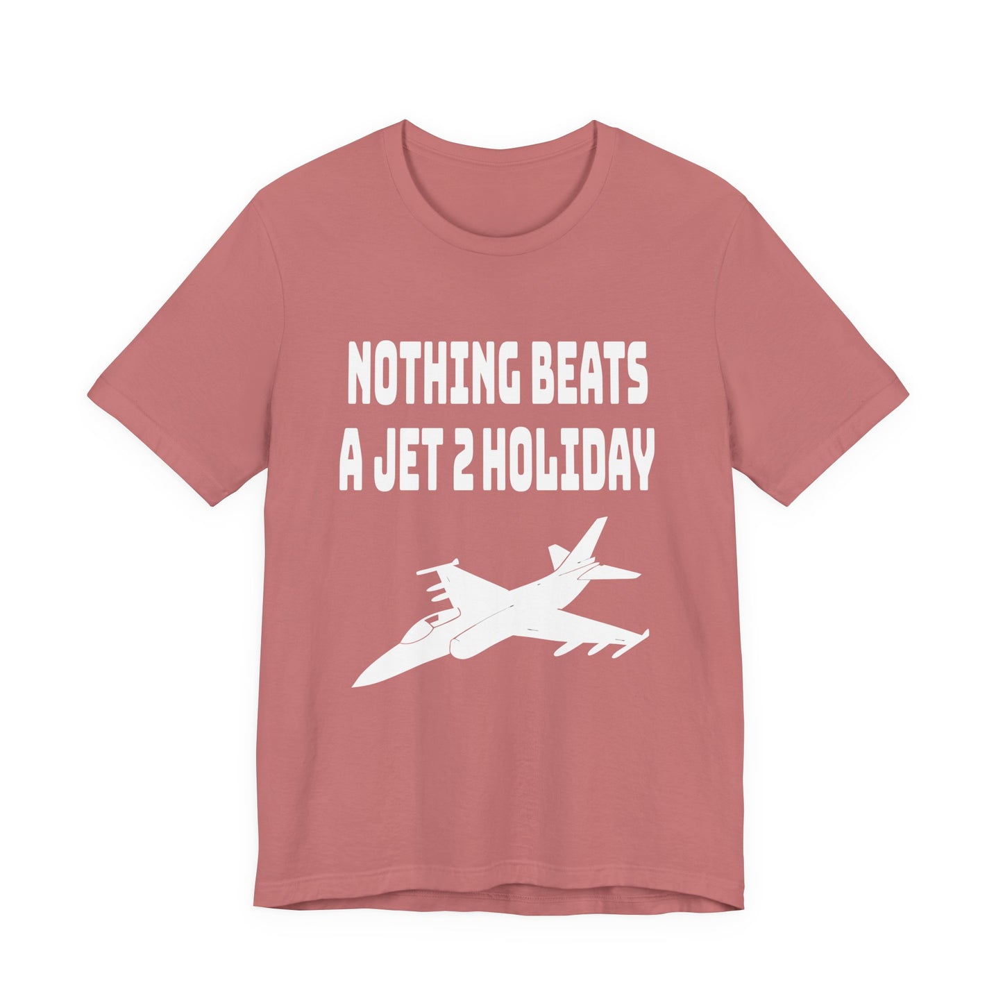 Nothing Beats a Jet2 Holiday Unisex Tee - Perfect Gift for Travelers, Aviation Enthusiasts, and Jet Holiday Lovers, Casual Wear, Travel Apparel, Meme Gift, Vacation Wear