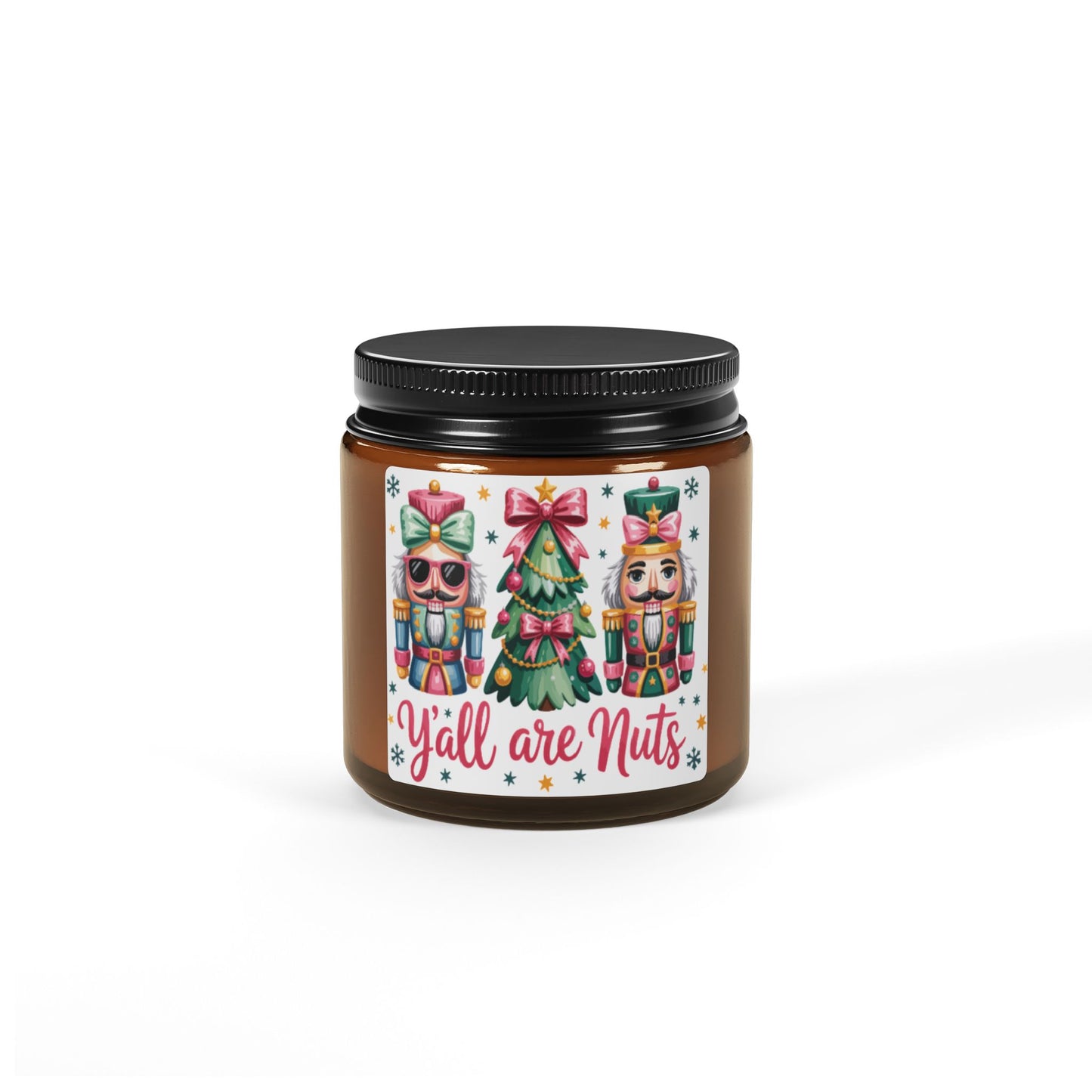 "Y'all Are Nuts" Nutcracker Soy Wax Amber Jar Christmas Candle | Christmas Variety Scented Candle, Four Different Scents To Choose