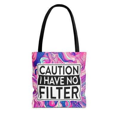 Caution I Have No Filter Trendy Shopping Tote Bag, Gift for Her, Sarcastic Beach or Gym Bag For Everyday Use