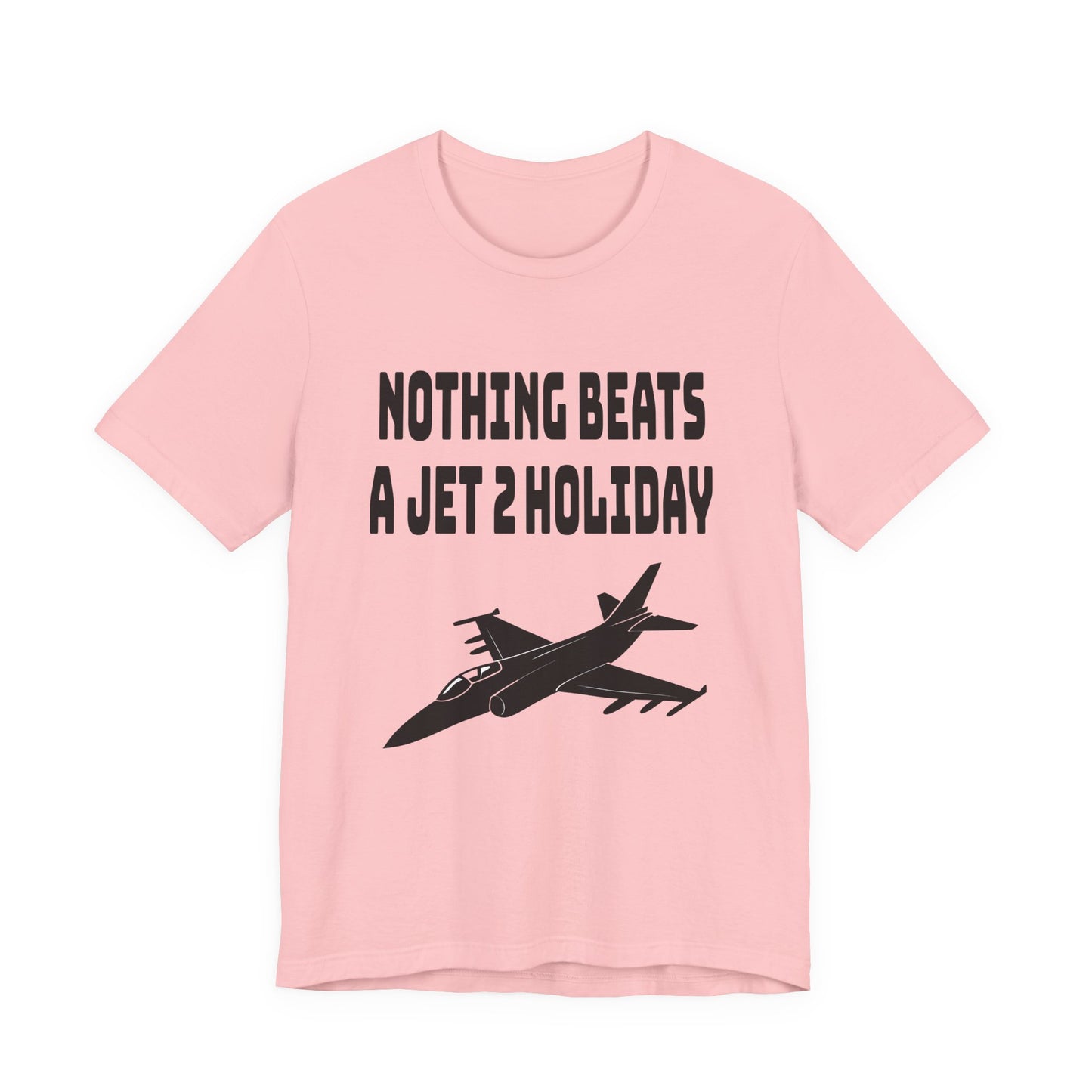 Nothing Beats a Jet2 Holiday Unisex Tee - Perfect Gift for Travelers, Aviation Enthusiasts, and Jet Holiday Lovers, Casual Wear, Travel Apparel, Meme Gift, Vacation Wear