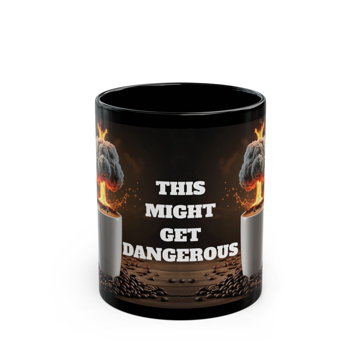 "This Might Get Dangerous" Sarcastic Novelty Coffee Mug For Coffee Lovers