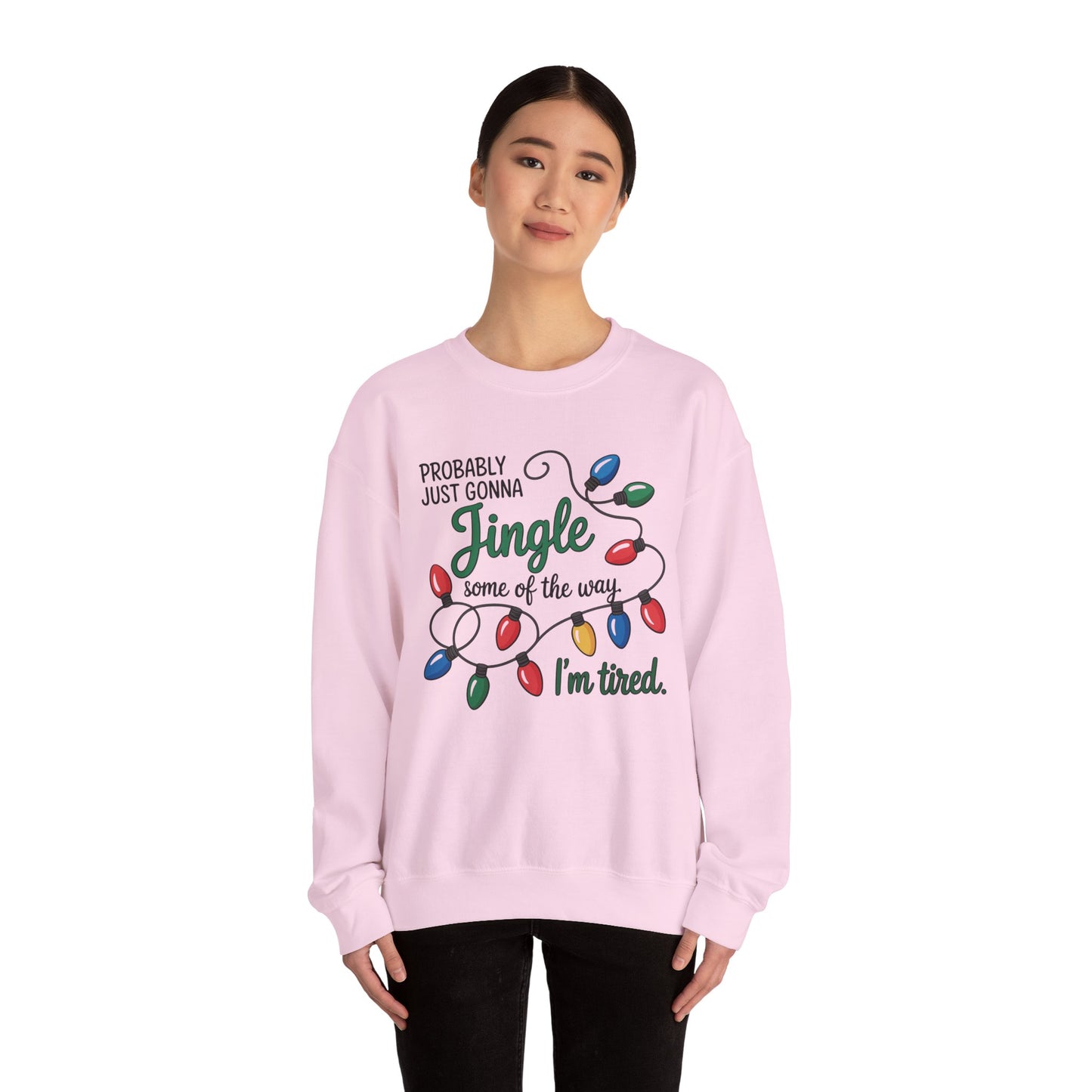 Jingle All the Way Sweatshirt - Cozy Unisex Holiday Crewneck