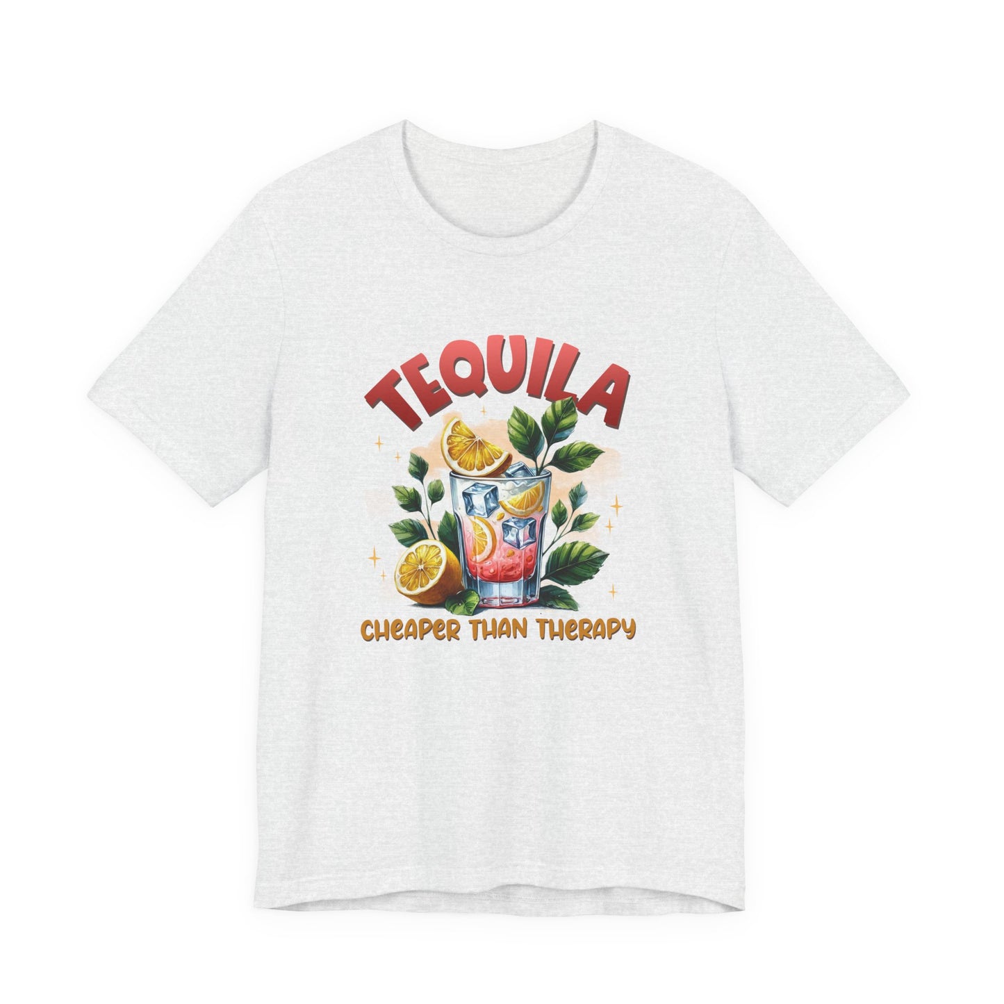 Tequila Cheaper Than Therapy Graphic Tee | Unisex Short Sleeve T-Shirt, Funny Tequila Shirt, Summer Party Apparel, Gifts for Cocktail Lovers