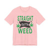 Straight Outta Weed Casual Graphic Tee | Unisex Short Sleeve T-Shirt, Gifts for Cannabis Lovers, Stoner Apparel, Unisex Tee for Parties