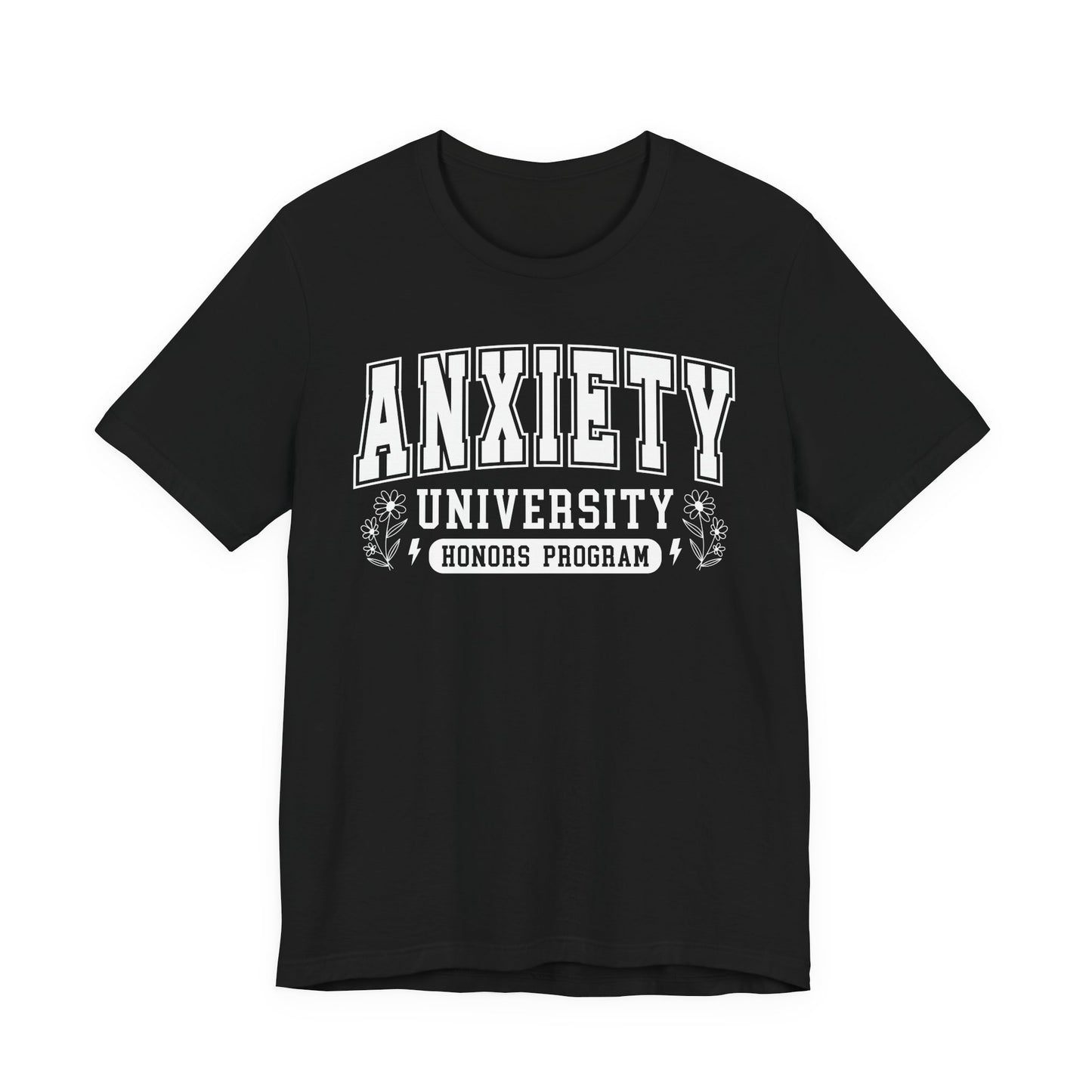 Anxiety University Graphic Tee | Unisex Short Sleeve T-Shirt, Funny College Shirt, Mental Health Awareness Gift, Graduation Gift, Casualwear