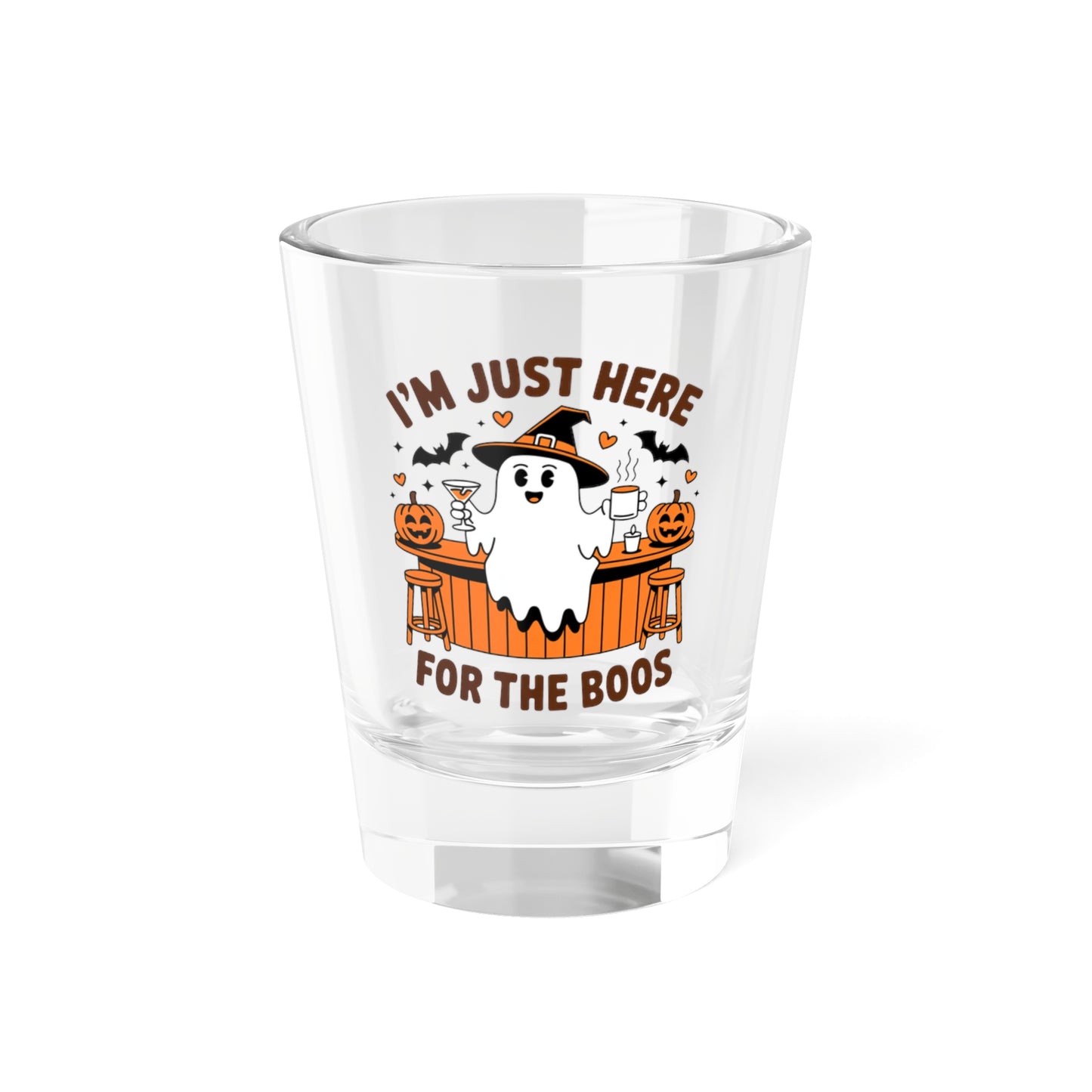 Halloween 1.5oz Shot Glass - I'm Just Here for the Boos - Party Favors, Fun Alcohol Glass, Ghost Design, Spooky Decor, Trick or Treat