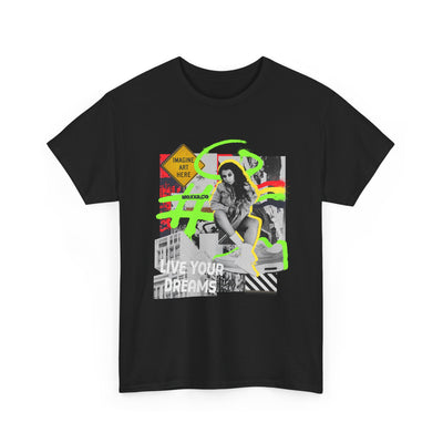 "Live Your Dreams" Streetwear Art Collage Unisex Tee | Streetwear T-Shirt, Urban Clothing