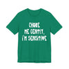 "Choke Me Gently, I'm Sensitive" Naughty Sex Positive Kinky Unisex Adult Jersey Knit Short Sleeve T-Shirt