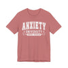 Anxiety University Graphic Tee | Unisex Short Sleeve T-Shirt, Funny College Shirt, Mental Health Awareness Gift, Graduation Gift, Casualwear
