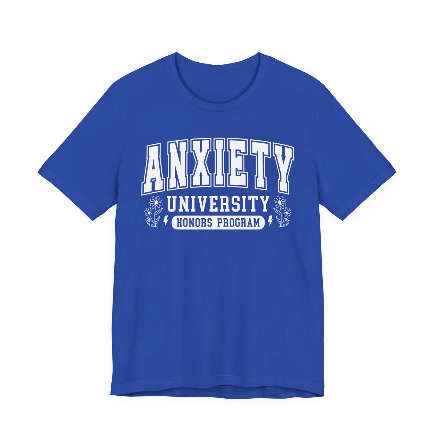 Anxiety University Graphic Tee | Unisex Short Sleeve T-Shirt, Funny College Shirt, Mental Health Awareness Gift, Graduation Gift, Casualwear