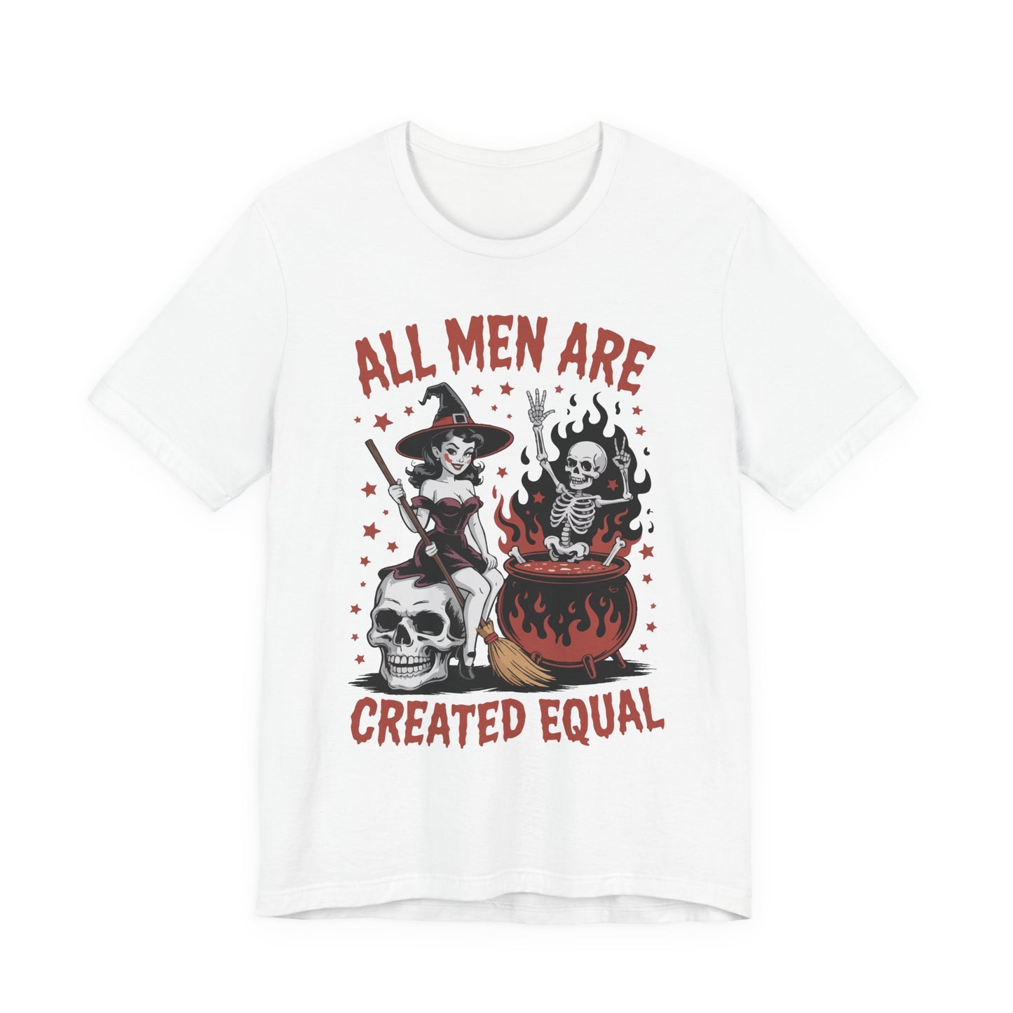 "All Men Are Created Equal" Witchy Graphic Tee | Unisex Short Sleeve T-Shirt with Skeletons, Unisex Casual Wear, Spooky Party T-Shirt, Pumpkin Spice Apparel, Unique Gift Idea