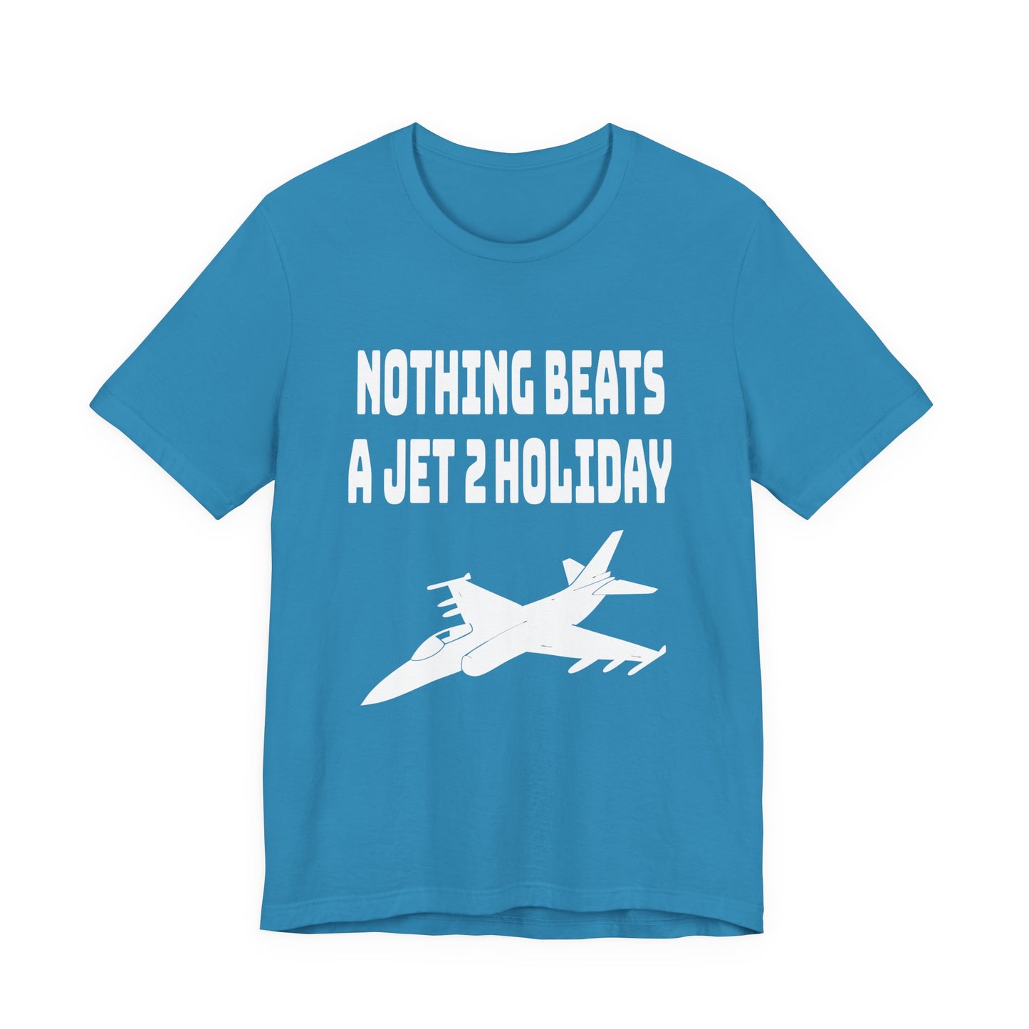 Nothing Beats a Jet2 Holiday Unisex Tee - Perfect Gift for Travelers, Aviation Enthusiasts, and Jet Holiday Lovers, Casual Wear, Travel Apparel, Meme Gift, Vacation Wear