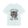 "I Speak Fluent Eye Roll" Funny Raccoon Graphic Tee | Unisex Short Sleeve T-Shirt, Gift for Animal Lovers, Casual Wear, Humor Tee, Cute Graphic Shirt