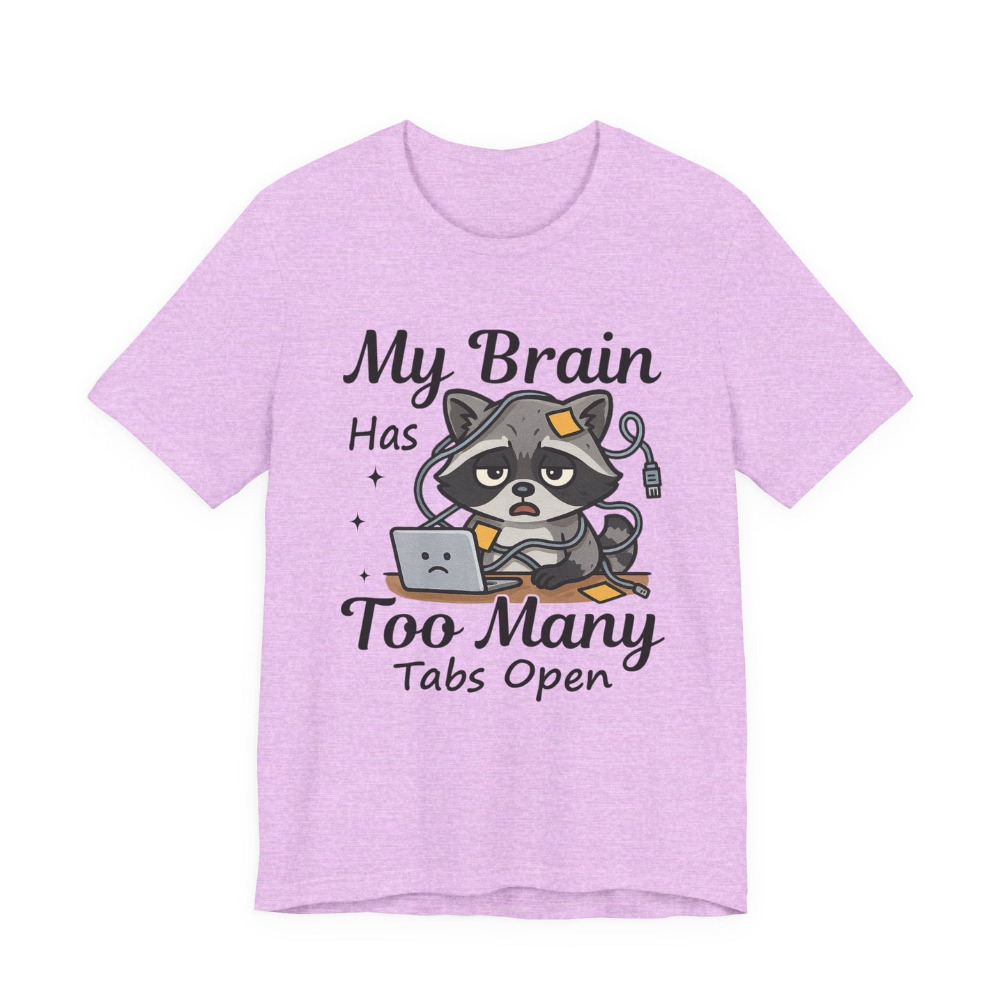 Witty Raccoon Graphic Tee | Unisex Short Sleeve T-Shirt, Fun Shirt for Busy Minds, Geeky Gift, Casual Wear, Work from Home Style, Cute Animal Humor Apparel
