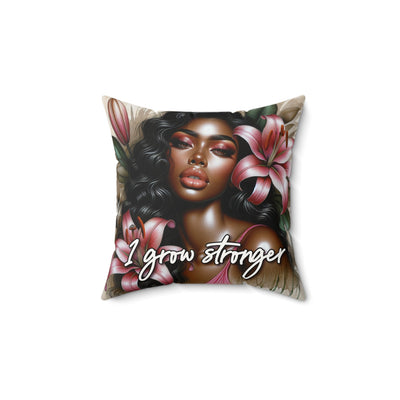 "I Grow Stronger" Faux Suede Pillow, Dream Home Decor, Boho Cushion, Gift for Her, Inspirational Home Decor
