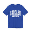 Sarcasm, It's How I Hug Graphic Tee | Unisex Short Sleeve T-Shirt, Funny Shirt for Sarcastic Friends, Perfect for Casual Outings, Birthday, or Celebration