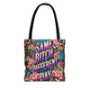 "Same Bitch Different Day" Floral Tote Bag, Perfect for Every Occasion, Trendy Shopping Tote, Gift for Friends, Fashion Shoulder Bag