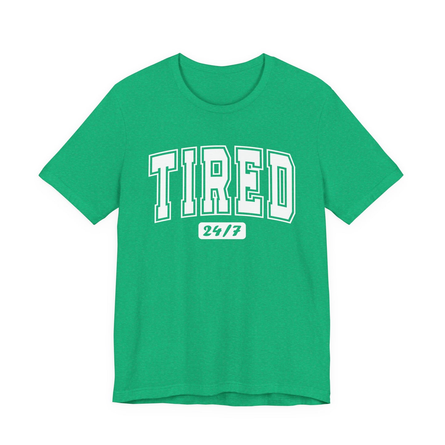 Tired 24/7 Graphic Tee | Unisex Short Sleeve T-Shirt, Gift for Friends, Lazy Day Shirt, Relaxed Wear