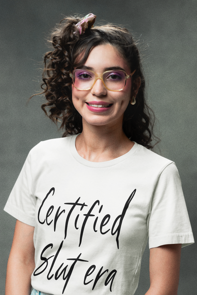 "Certified Slut era" Sex Positive Unisex Adult Jersey Knit Short Sleeve T-Shirt