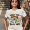 "Don't Let Their Energy Change Yours" Graphic Tee | Unisex Short Sleeve T-Shirt, Inspirational Shirt for Self-Care, Gift for Friends, Motivational Quote Top, Casual Wear, Everyday Style