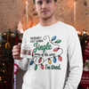 Jingle Bell Lights Funny Unisex Long Sleeve Tee | Humor Holiday Shirt, Probably Just Gonna Jingle Some Of The Way, I'm Tired