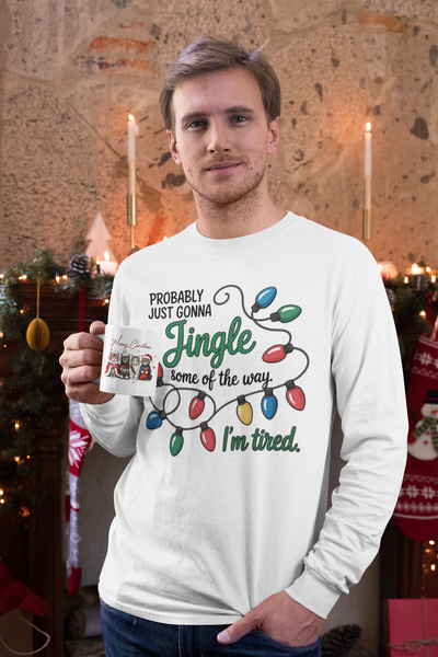 Jingle Bell Lights Funny Unisex Long Sleeve Tee | Humor Holiday Shirt, Probably Just Gonna Jingle Some Of The Way, I'm Tired