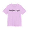 I’m Just a Girl Graphic Tee | Cute Feminist Shirt | Casual Wear | Gift for Her | Everyday Essentials