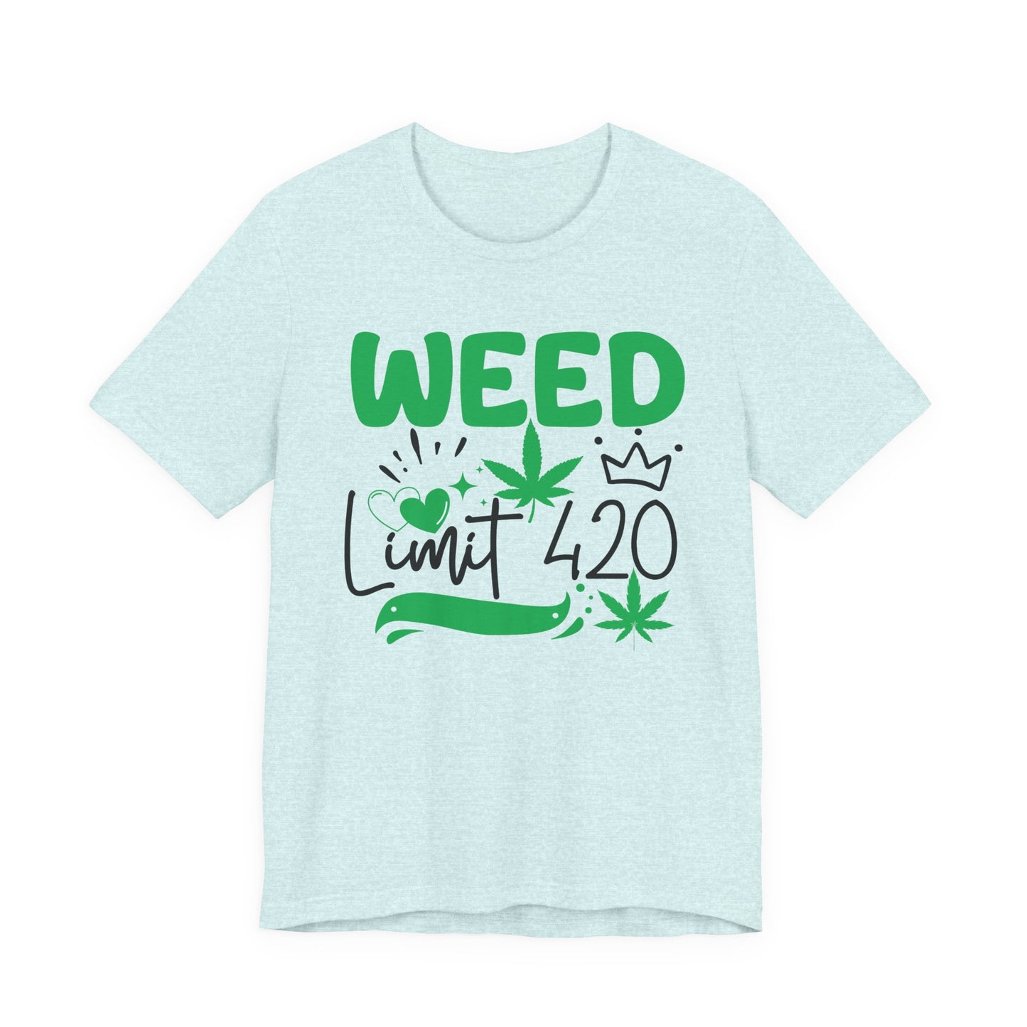 Weed Limit 420 Graphic Tee | Unisex Short Sleeve T-Shirt, Cannabis Lover Shirt, Stoner Apparel Gift, 420 Celebration Shirt, Casual Summer Streetwear