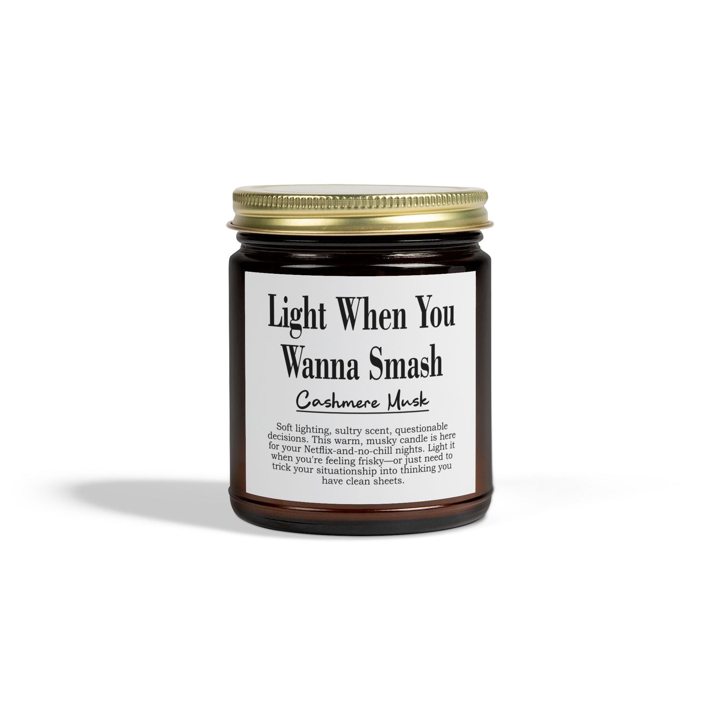 Light When You Wanna Smash | Cashmere Musk Scented Candle
