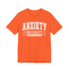 Anxiety University Graphic Tee | Unisex Short Sleeve T-Shirt, Funny College Shirt, Mental Health Awareness Gift, Graduation Gift, Casualwear
