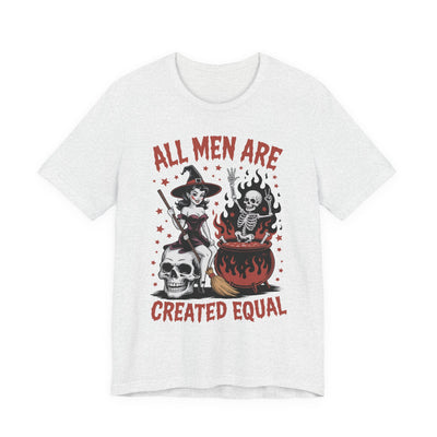 "All Men Are Created Equal" Witchy Graphic Tee | Unisex Short Sleeve T-Shirt with Skeletons, Unisex Casual Wear, Spooky Party T-Shirt, Pumpkin Spice Apparel, Unique Gift Idea