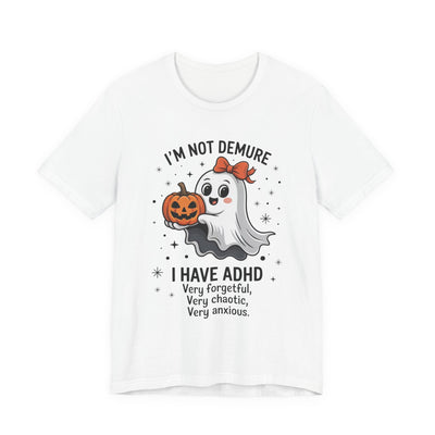 Funny ADHD Mental Health Halloween Graphic Tee | Unisex Short Sleeve T-Shirt, Ghost & Pumpkin Demure Graphic, Unisex Short Sleeve Shirt, ADHD Awareness, Spooky Season, Casual Costume, Gifts for Him/Her